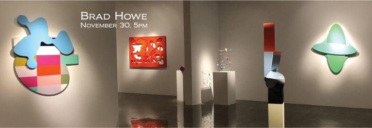 Brad Howe Exhibition